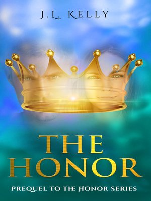 cover image of The Honor- the Prequel to the Honor Series (sports fiction NFL quarterback inspirational romance series about family, friendships of women and redemption)